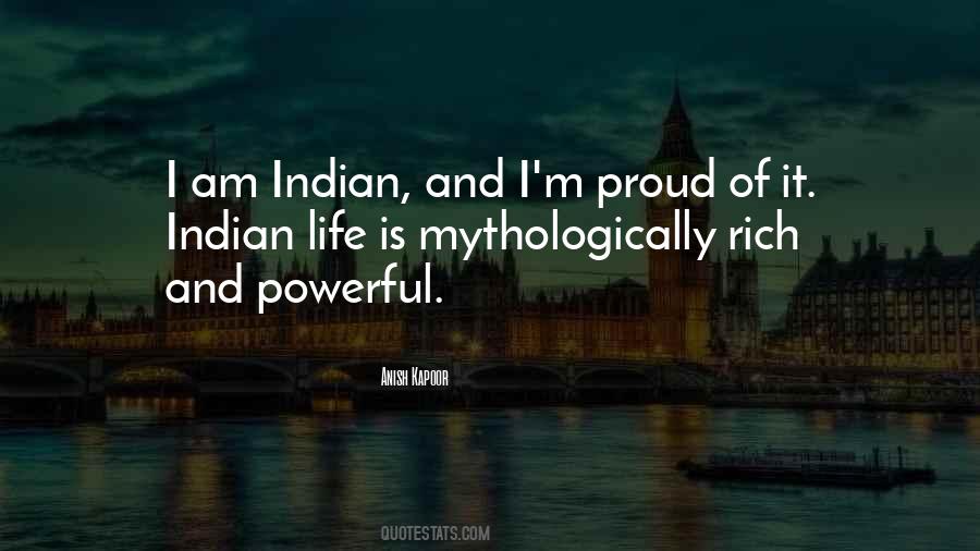 I'm Proud To Be An Indian Quotes #731741