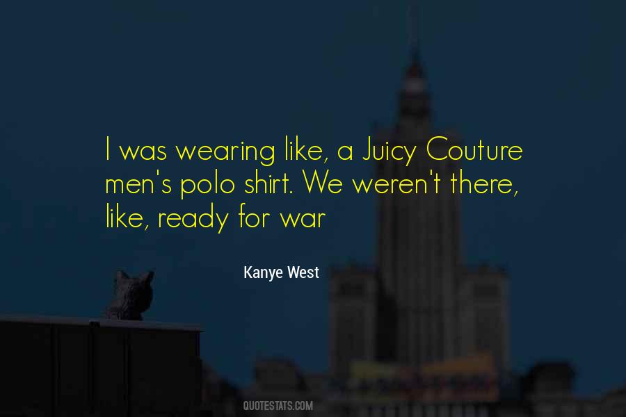 I'm Ready For War Quotes #355061