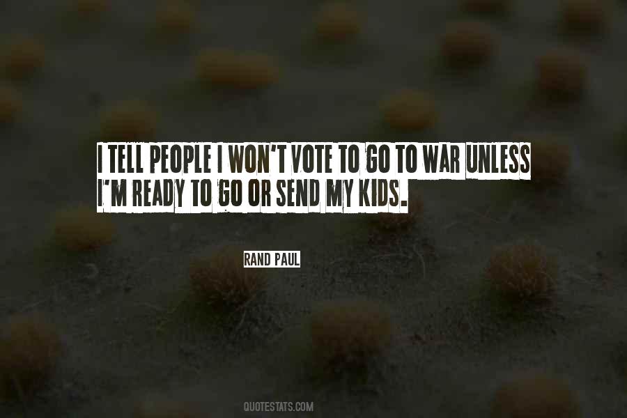 I'm Ready For War Quotes #827166