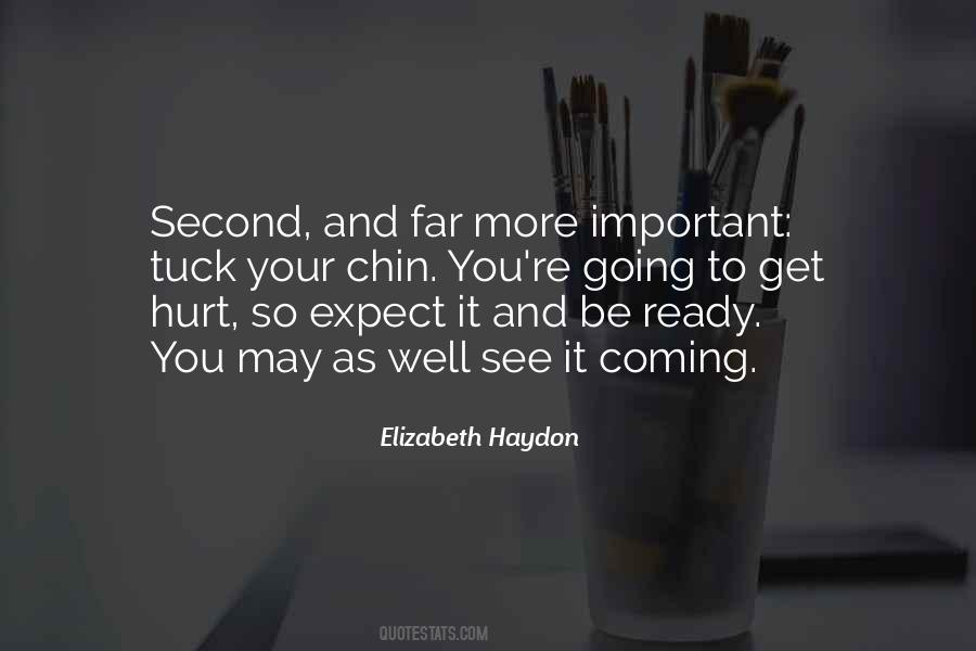 I'm Ready To Get Hurt Quotes #167900