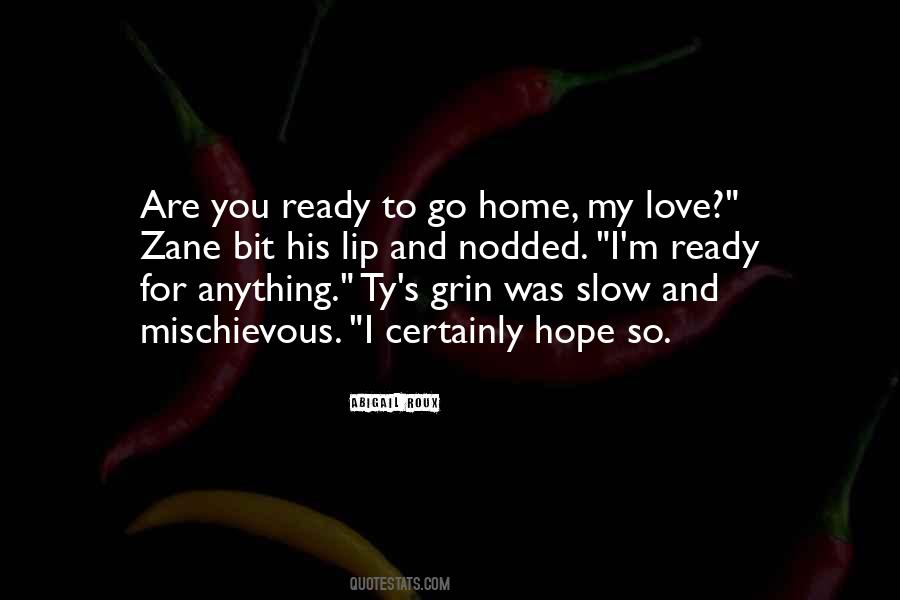 I'm Ready To Go Quotes #1163738