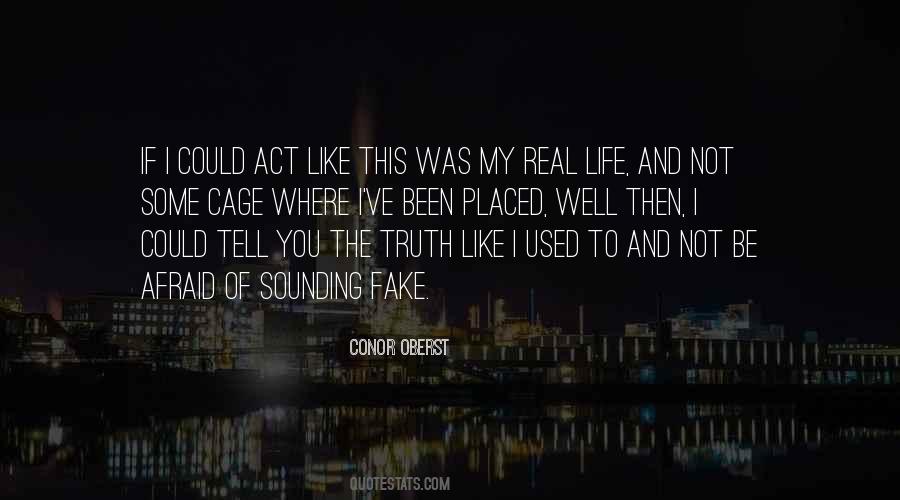 I'm Real Not Fake Quotes #1170575