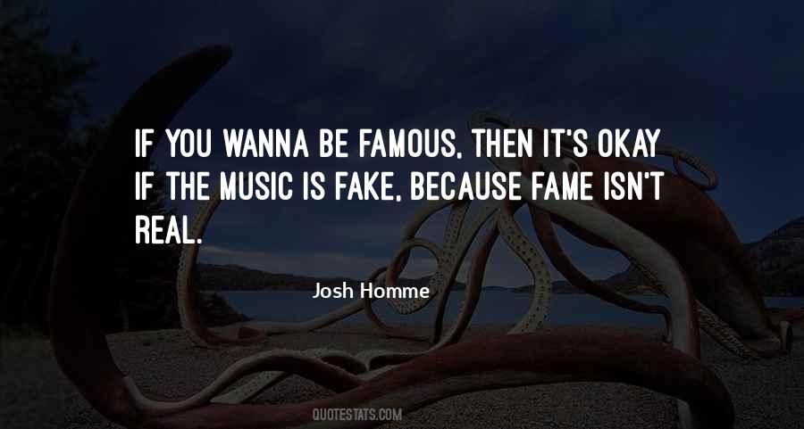 I'm Real Not Fake Quotes #385267