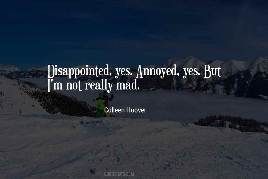 I'm Really Disappointed Quotes #556932