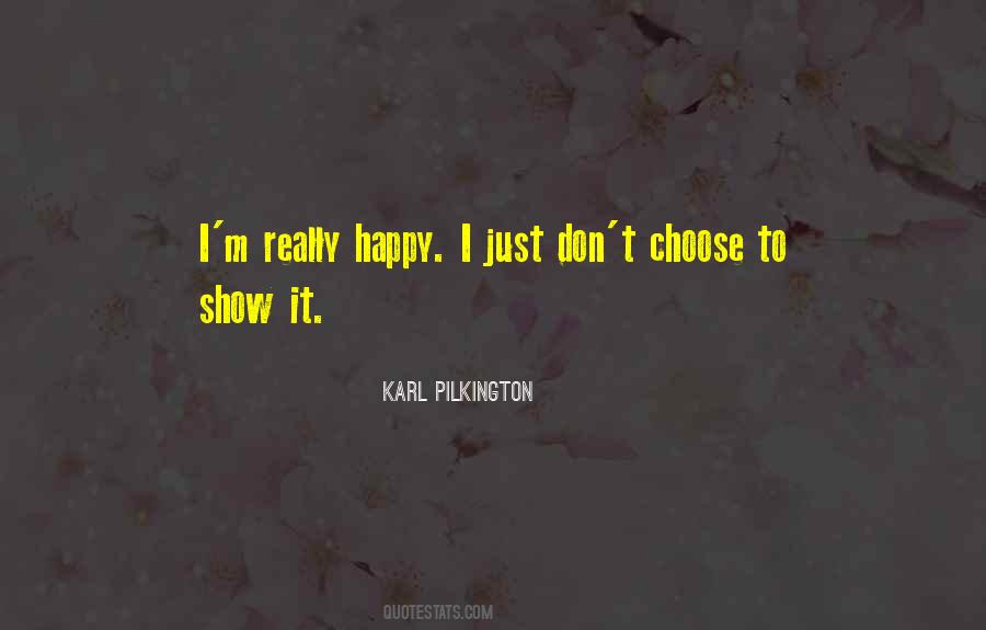 I'm Really Happy Quotes #1155830