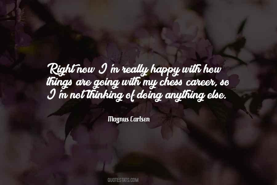 I'm Really Happy Quotes #1687349