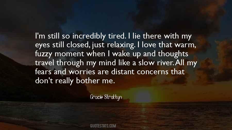 I'm Really Tired Quotes #1051355