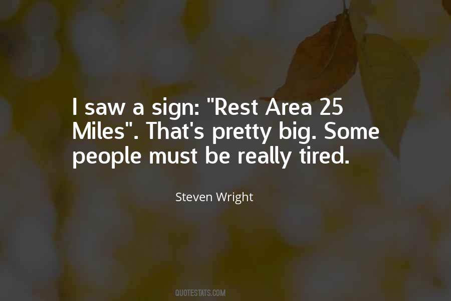 I'm Really Tired Quotes #112651