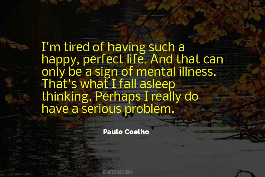 I'm Really Tired Quotes #190894