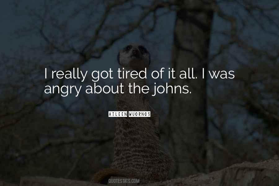 I'm Really Tired Quotes #330227