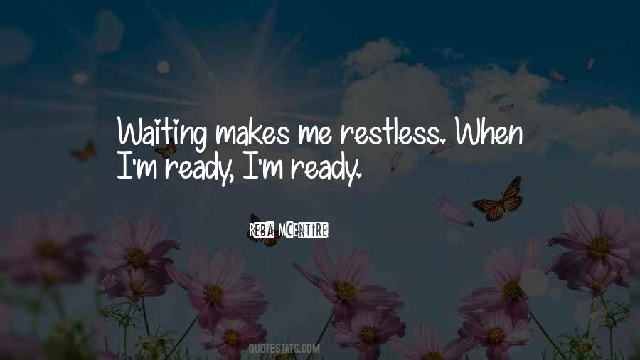 I'm Restless Quotes #1568249