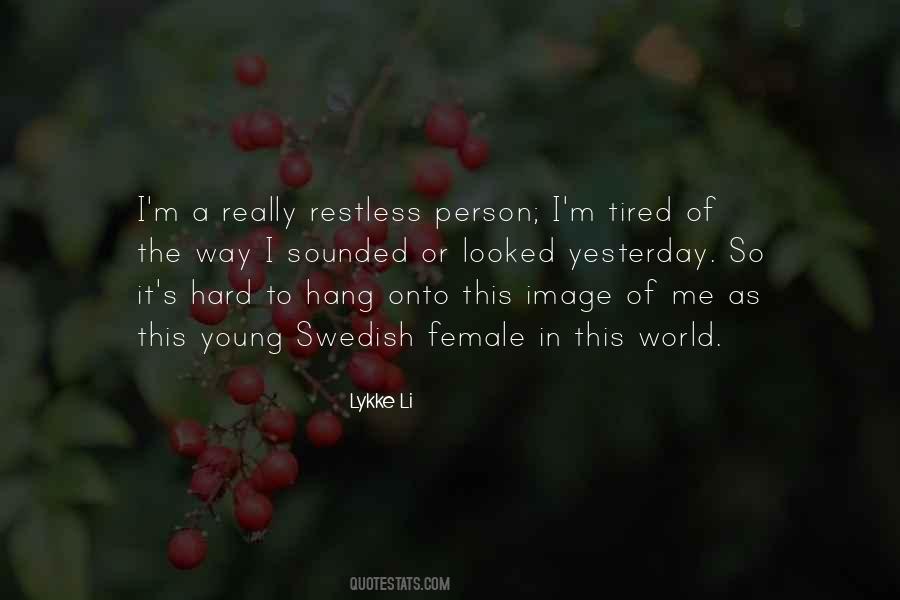 I'm Restless Quotes #1594291