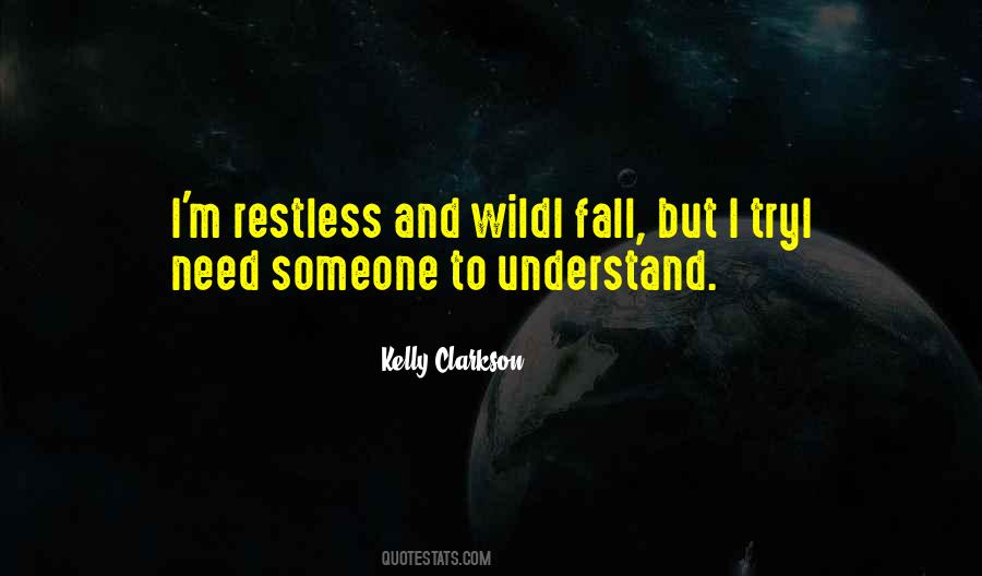 I'm Restless Quotes #338208