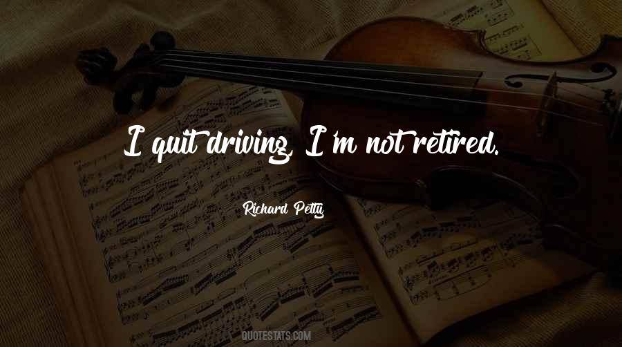 I'm Retired Quotes #1516480