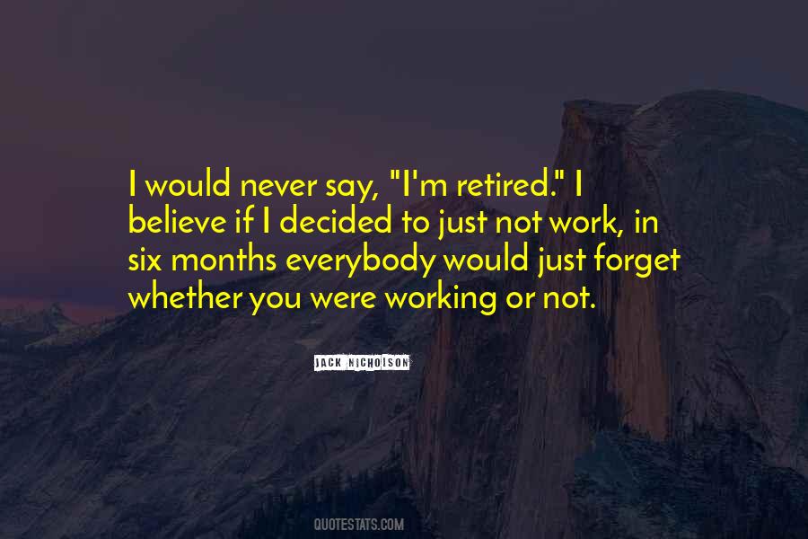 I'm Retired Quotes #893785