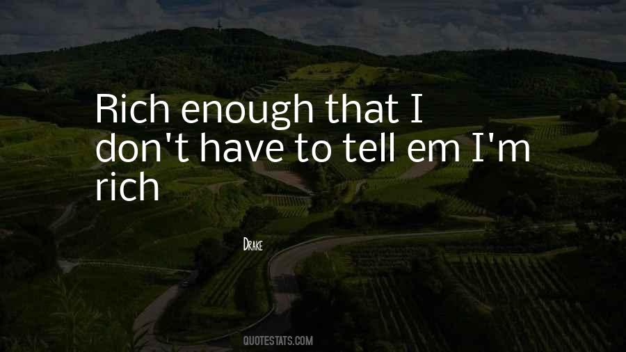 I'm Rich Quotes #1131179