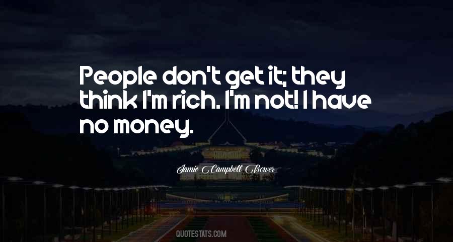 I'm Rich Quotes #1304277