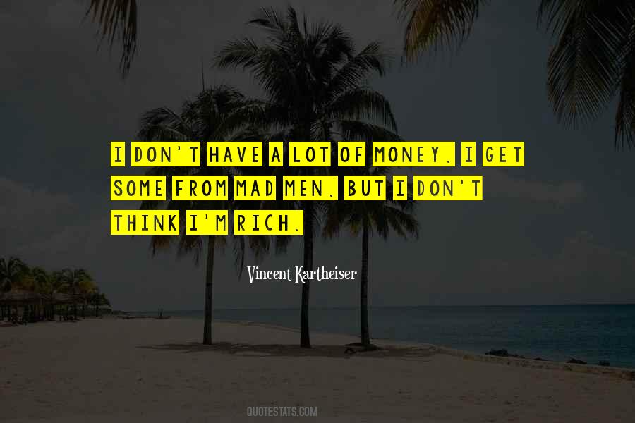 I'm Rich Quotes #528764