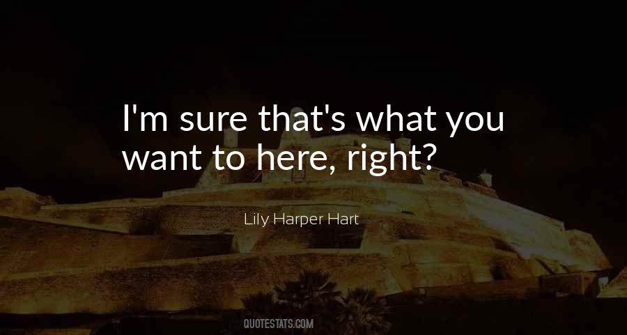I'm Right Here Quotes #513703