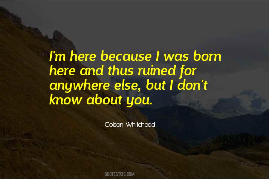 I'm Ruined Quotes #1298743