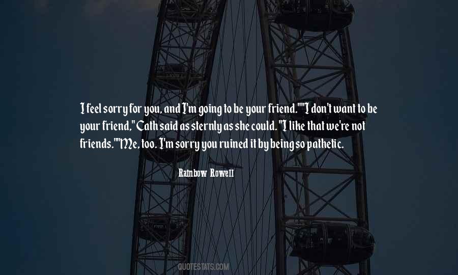 I'm Ruined Quotes #181224