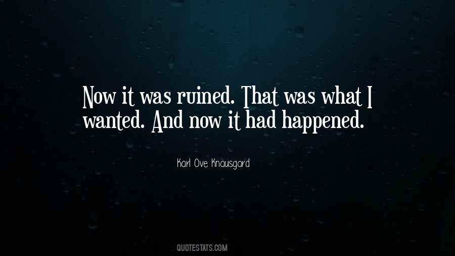 I'm Ruined Quotes #231710