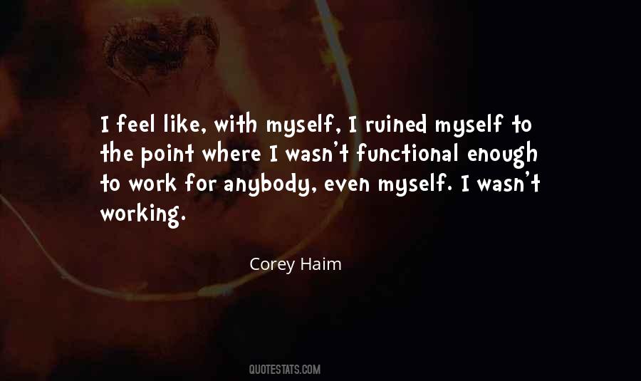 I'm Ruined Quotes #67138