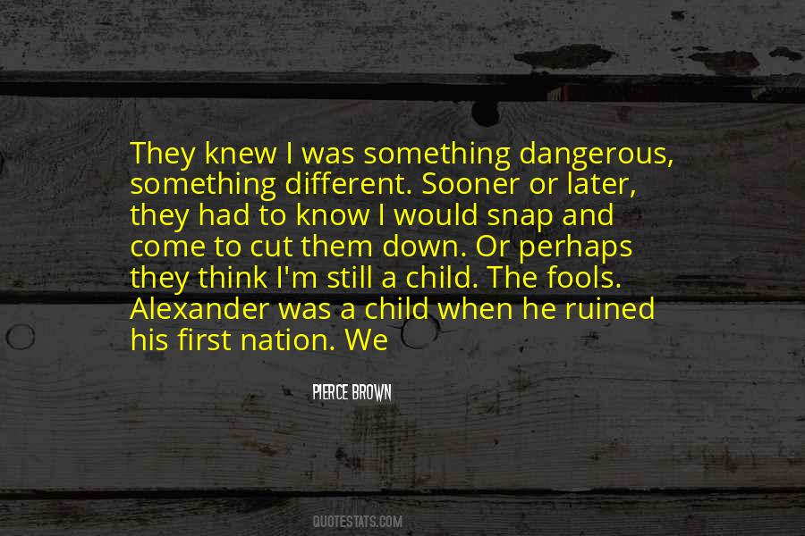 I'm Ruined Quotes #718193