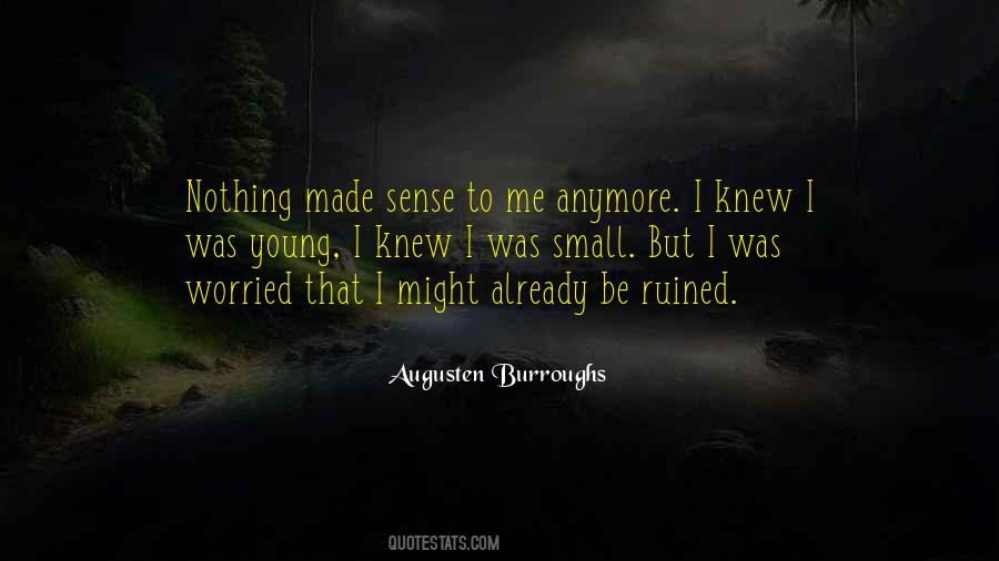 I'm Ruined Quotes #74453