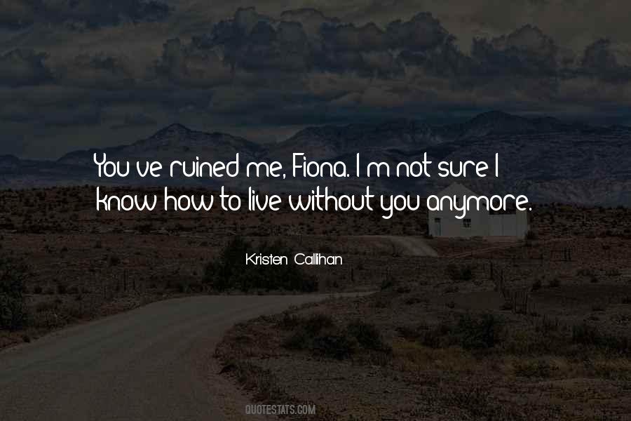 I'm Ruined Quotes #862330