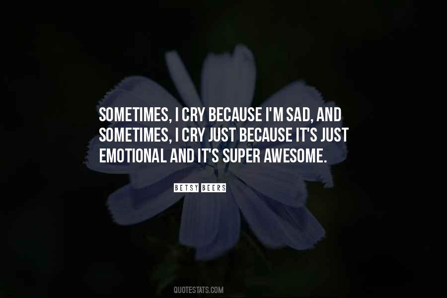 I'm Sad Quotes #910407