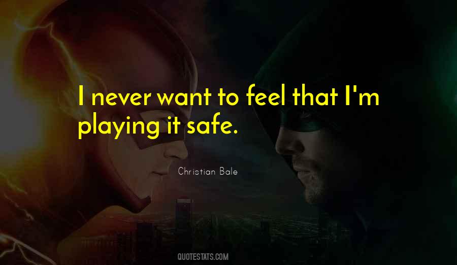 I'm Safe Quotes #515748