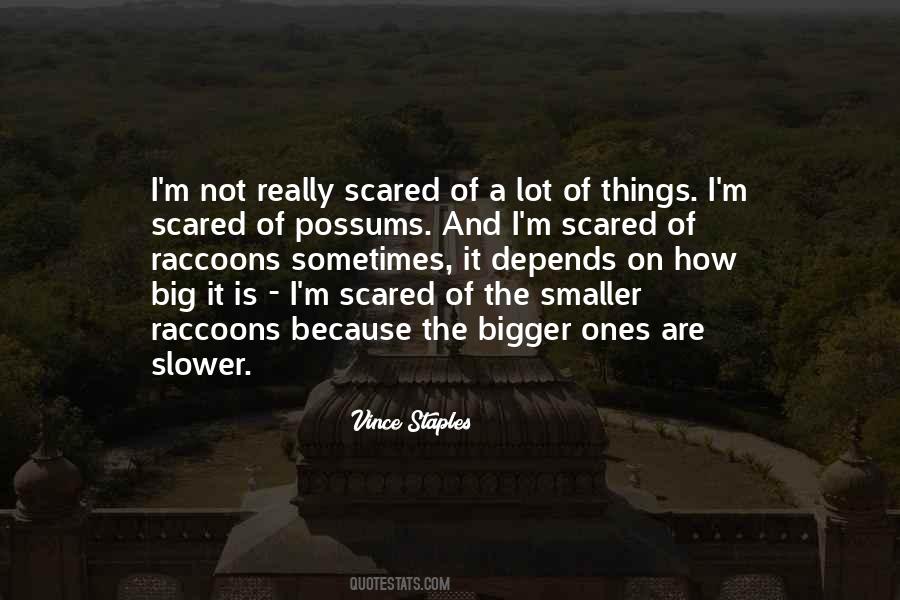 I'm Scared Quotes #1001367