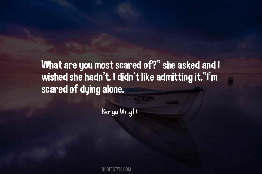 I'm Scared Quotes #1246501