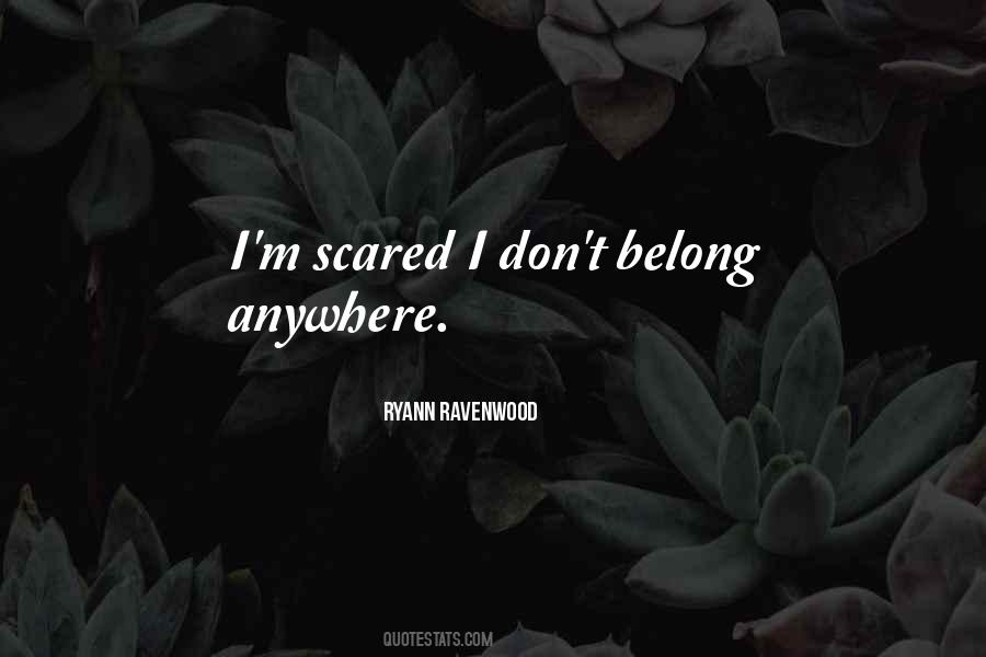 I'm Scared Quotes #1253335