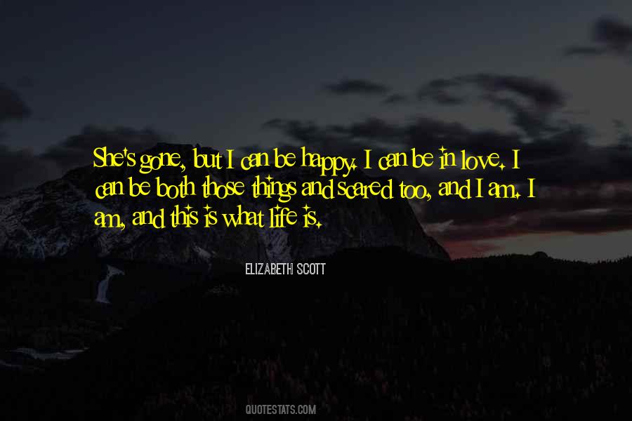 I'm Scared To Be Happy Quotes #1593597