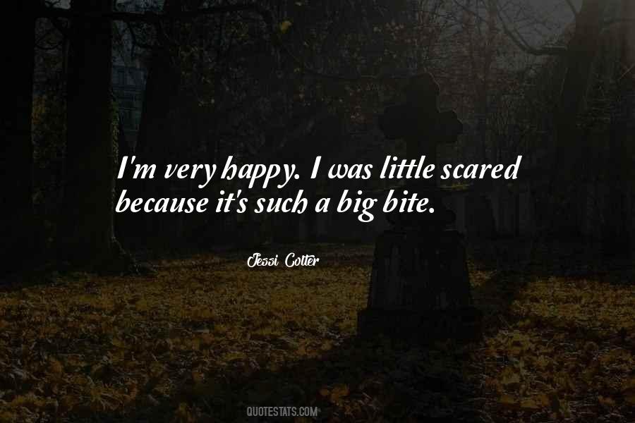 I'm Scared To Be Happy Quotes #664172