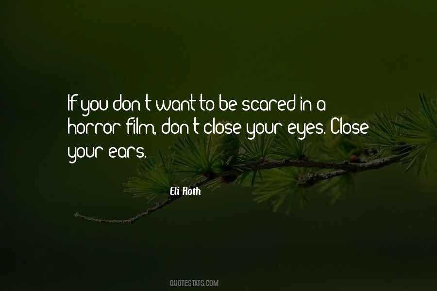 I'm Scared To Get Close Quotes #451877