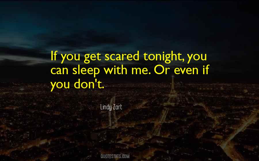 I'm Scared To Sleep Quotes #1344753