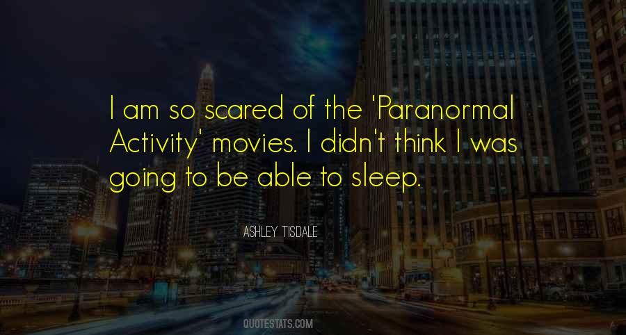 I'm Scared To Sleep Quotes #740487