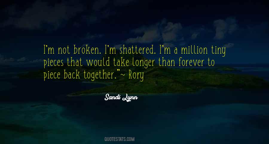 I'm Shattered Quotes #814757