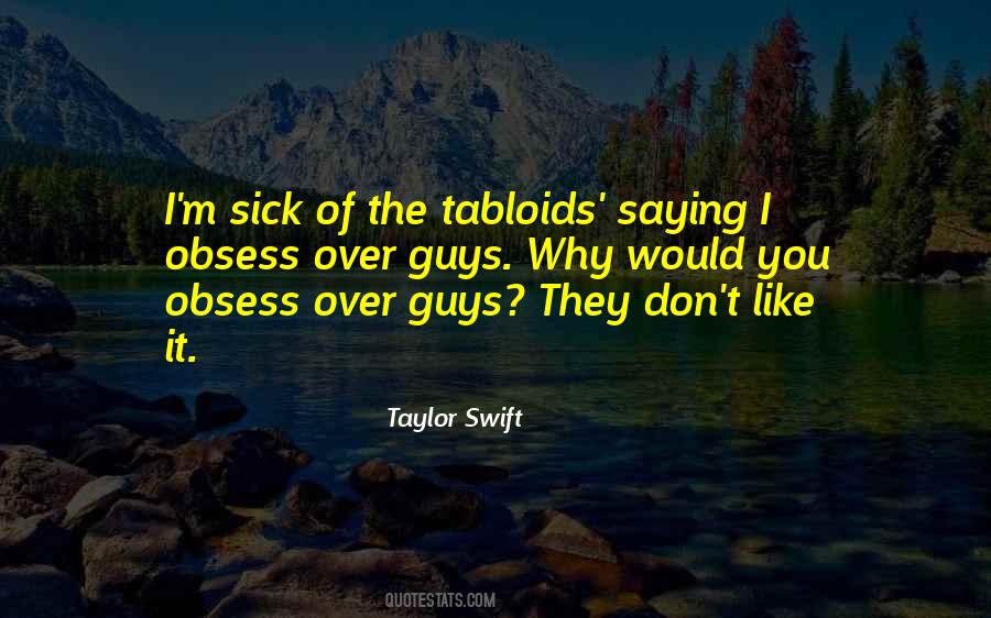 I'm Sick Quotes #1151764