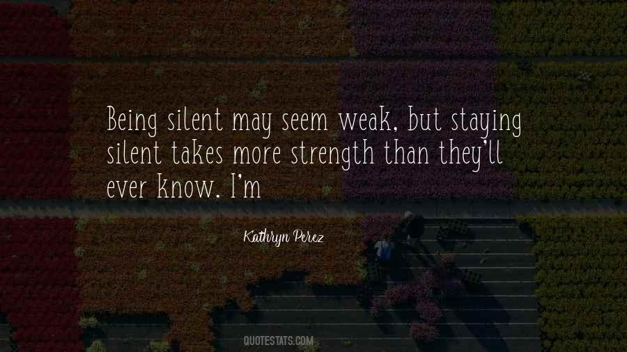 I'm Silent Quotes #1274529