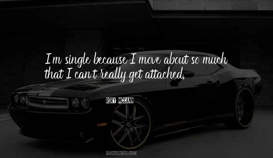 I'm Single Because Quotes #217319