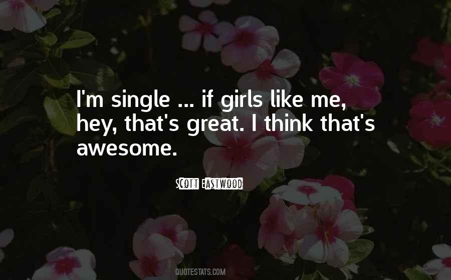 I'm Single Like Quotes #224580