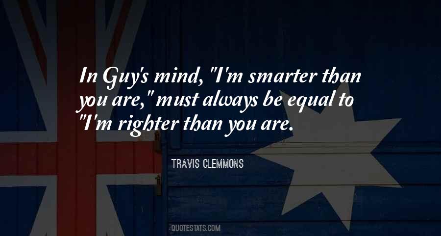 I'm Smarter Quotes #908840