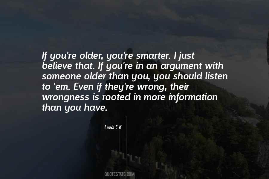 I'm Smarter Than You Quotes #1225177