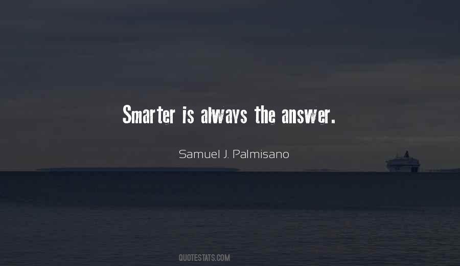 I'm Smarter Than You Think Quotes #34798