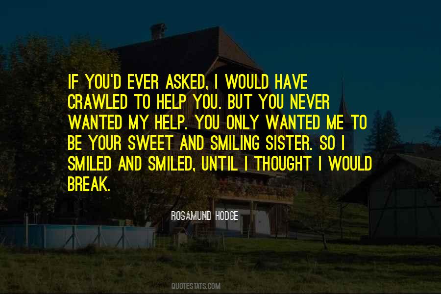 I'm Smiling But Quotes #1499236