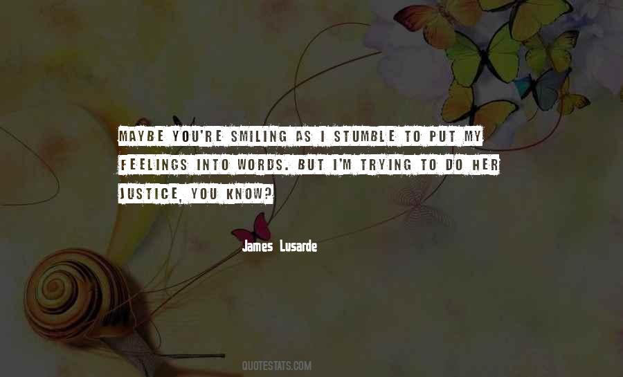 I'm Smiling But Quotes #439603